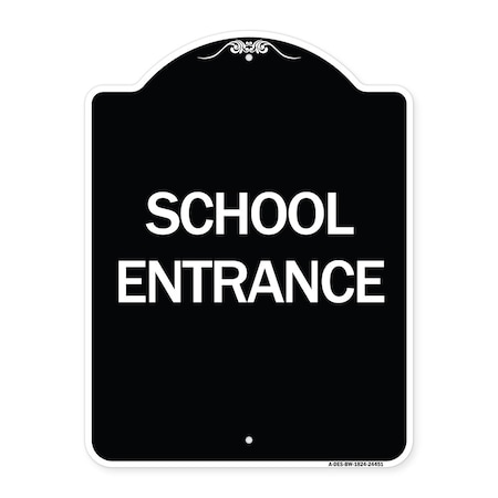 Signmission Designer Series School Entrance, Black & White Heavy-Gauge Aluminum Sign, 24" x 18", BW-1824-24451 A-DES-BW-1824-24451